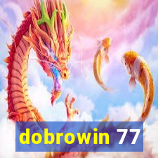 dobrowin 77